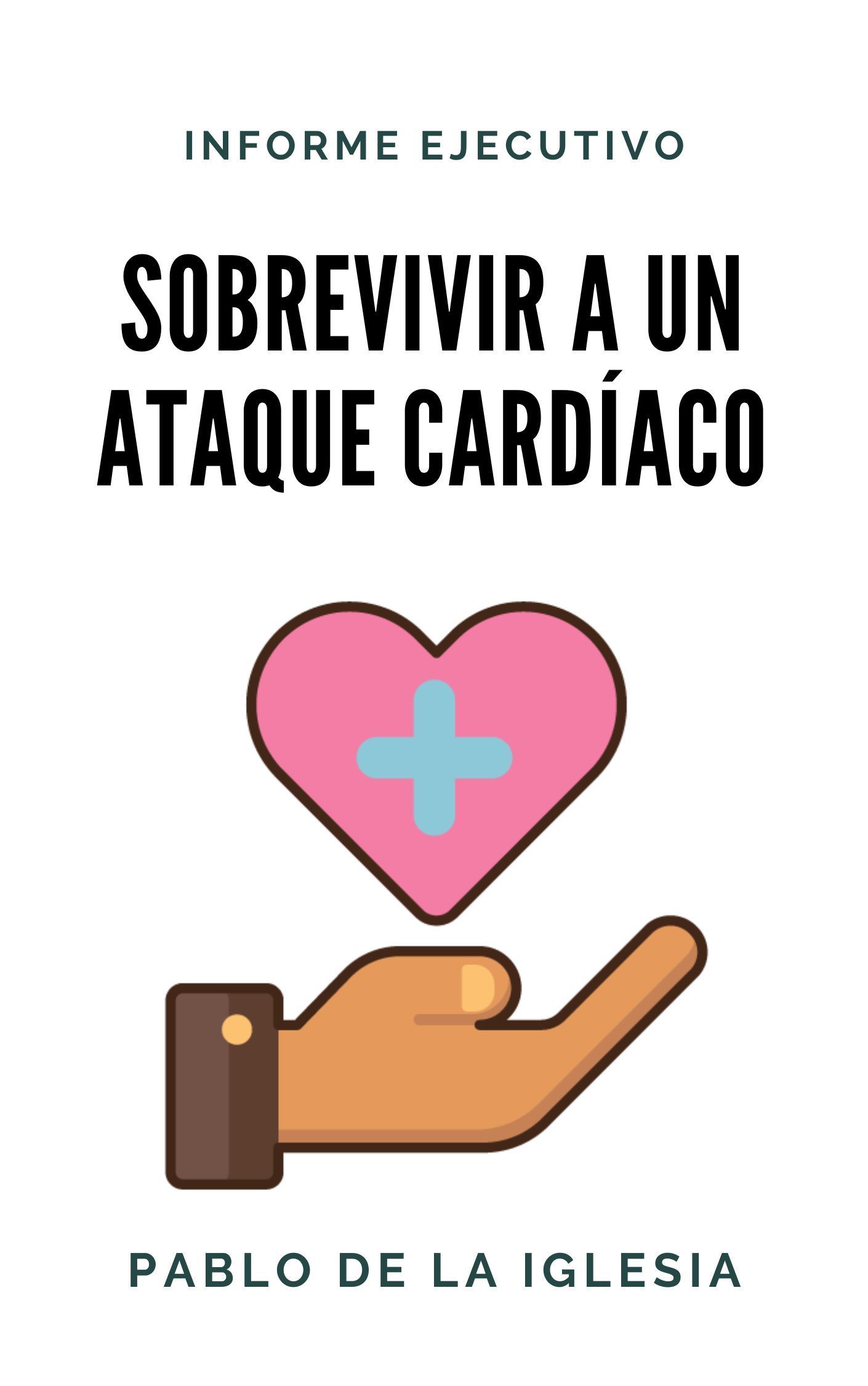Sobrevivir a un Ataque Cardíaco